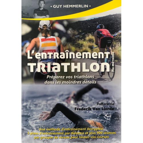 LIVRE ENTRAINEMENT TRIATHLON - MA METHODE